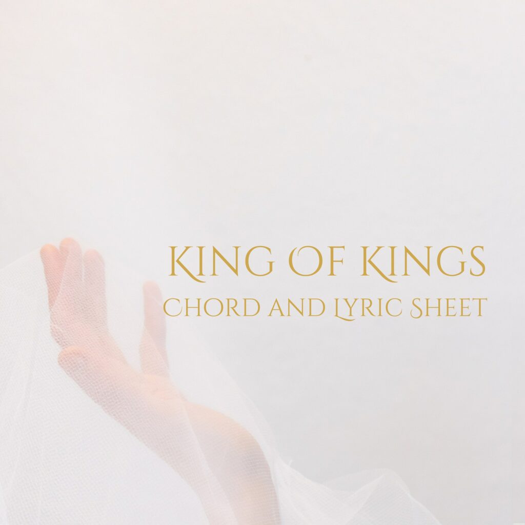 king-of-kings-chord-lyric-sheet-sarah-begaj-music